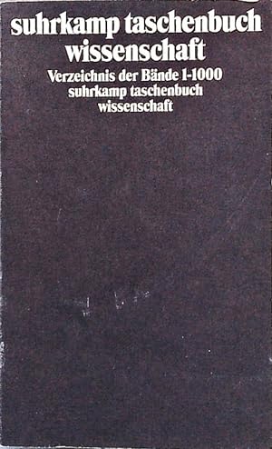 Bild des Verkufers fr Suhrkamp-Taschenbuch Wissenschaft. Verzeichnis der Bnde 1-1000. zum Verkauf von Antiquariat Bookfarm