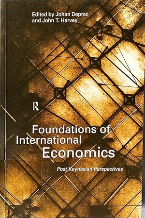 Bild des Verkufers fr Foundations of international economics. Post-Keynesian perspectives. zum Verkauf von Antiquariat Bookfarm