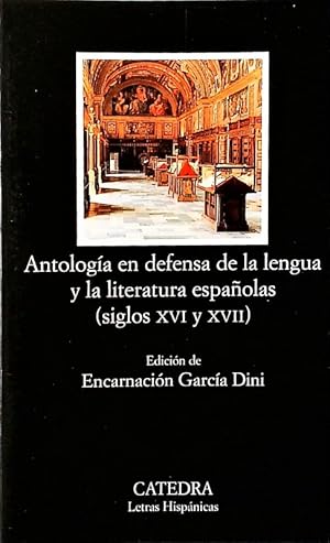 Bild des Verkufers fr Antologa en defensa de la lengua y la literatura espaolas (siglos XVI y XVII). zum Verkauf von Antiquariat Bookfarm