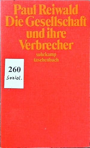 Image du vendeur pour Die Gesellschaft und ihre Verbrecher. mis en vente par Antiquariat Bookfarm