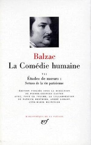 La Comédie humaine . 7. La Comédie humaine. Études de murs. Volume : 7