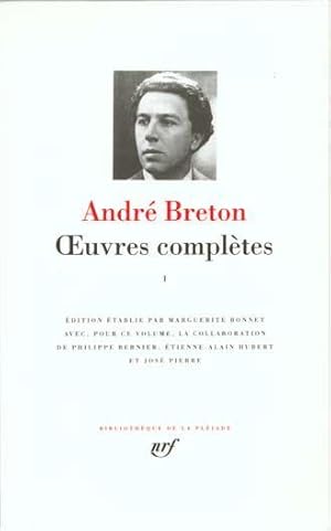 Oeuvres complètes / André Breton . 1. Oeuvres complètes