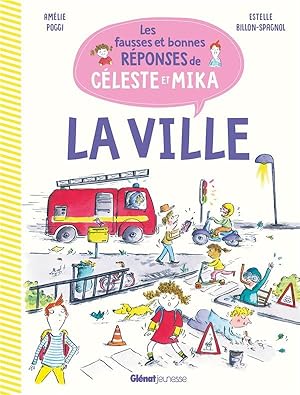 la ville : les fausses et bonnes réponses de Céleste et Mika