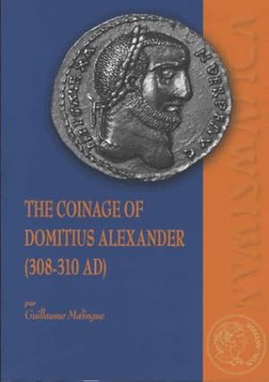 the coinage of Domitius Alexander (308-310 ad)