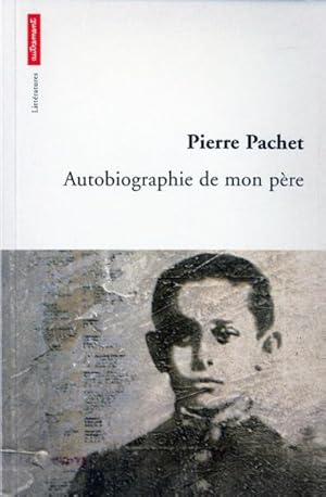 Autobiographie de mon père