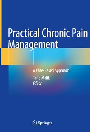 Bild des Verkufers fr Practical Chronic Pain Management : A Case-Based Approach zum Verkauf von AHA-BUCH GmbH