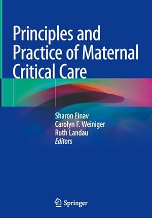 Image du vendeur pour Principles and Practice of Maternal Critical Care mis en vente par AHA-BUCH GmbH