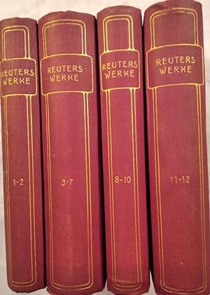 Reuters Werke, Konvolut von 12 Bänden [4 Bücher]. Hempels Klassiker Ausgaben in neuer Bearbeitung...