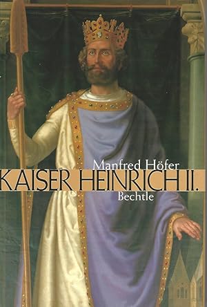 Bild des Verkufers fr Heinrich II. Das Leben und Wirken eines Kaisers. zum Verkauf von Lewitz Antiquariat