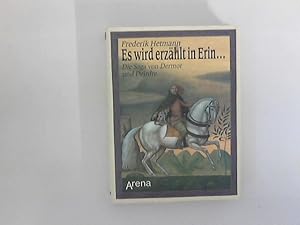 Seller image for Es wird erzhlt in Erin . : Die Saga von Dermot und Deirdre. Ill. von Jindra  apek for sale by ANTIQUARIAT FRDEBUCH Inh.Michael Simon