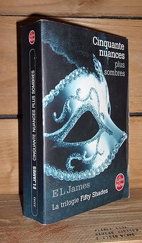 Image du vendeur pour FIFTY SHADES - Tome II : Cinquante Nuances Plus Sombres mis en vente par Planet's books