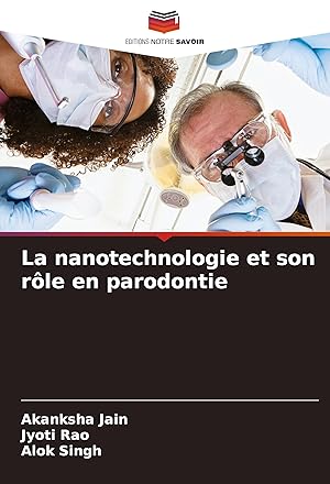 Bild des Verkufers fr La nanotechnologie et son rle en parodontie zum Verkauf von moluna