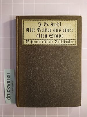 Bild des Verkufers fr Alte Bilder aus einer alten Stadt. Episoden aus der bremischen Kulturgeschichte. (Wissenschaftliche Volksbcher fr Schule und Haus 5). zum Verkauf von Druckwaren Antiquariat