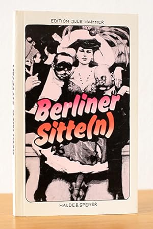 Bild des Verkufers fr Berliner Sitte(n) zum Verkauf von AMSELBEIN - Antiquariat und Neubuch