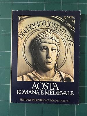 Image du vendeur pour Aosta romana e medioevale., mis en vente par Archivio Galleria Del Monte Forio