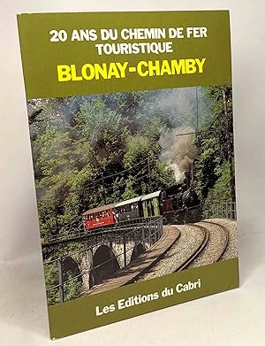 Seller image for 20 ans du chemin de fer touristique Blonay-Chamby for sale by crealivres