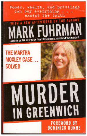 MURDER IN GREENWICH The Martha Moxley Case.solved