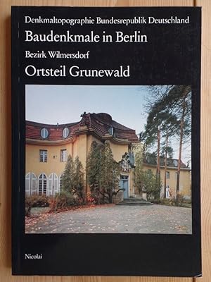 Denkmaltopographie Bundesrepublik Deutschland. Baudenkmale in Berlin; Teil: 1993., Bezirk Wilmers...