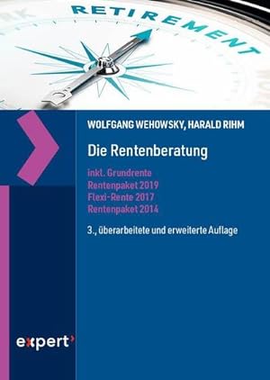 Immagine del venditore per Die Rentenberatung : inkl. Grundrente, Rentenpaket 2019, Flexi-Rente 2017 und Rentenpaket 2014 venduto da AHA-BUCH GmbH
