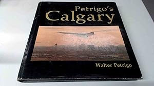 Seller image for Petrigos Calgary for sale by BoundlessBookstore