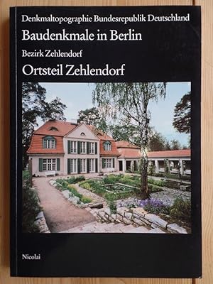 Denkmaltopographie Bundesrepublik Deutschland. Baudenkmale in Berlin; Teil: 1995., Bezirk Zehlend...