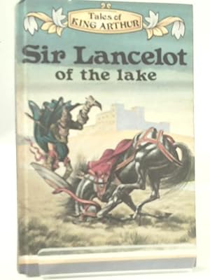 Immagine del venditore per Sir Lancelot of the Lake venduto da World of Rare Books