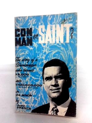 Seller image for Con Man Or Saint? for sale by World of Rare Books