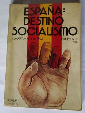Imagen del vendedor de Espaa : destino socialismo a la venta por La Leona LibreRa