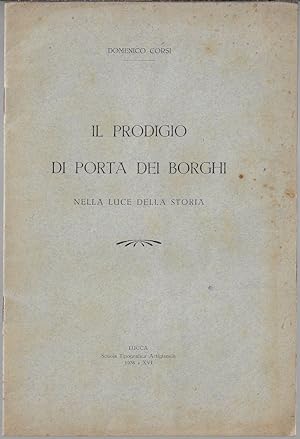 Seller image for Il prodigio di Porta dei Borghi nella luce della storia for sale by Romanord