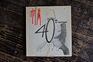 Immagine del venditore per 40 ans de politiques venduto da Un livre en poche