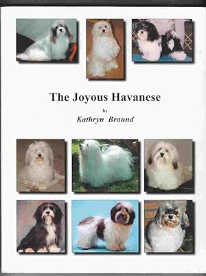 Imagen del vendedor de The Joyous Havanese a la venta por Riverwash Books (IOBA)