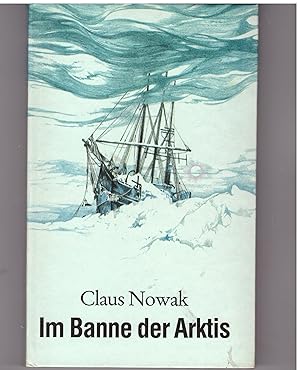 Imagen del vendedor de Im Banne der Arktis. Aus dem Leben Fridtjof Nansen a la venta por Bcherpanorama Zwickau- Planitz