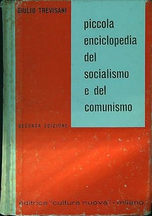 Seller image for Piccola enciclopedia del socalismo e del comunismo for sale by Miliardi di Parole