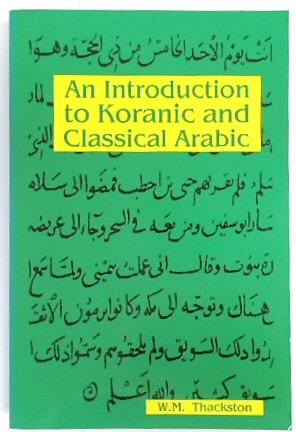 Imagen del vendedor de An Introduction to Koranic and Classical Arabic a la venta por PsychoBabel & Skoob Books