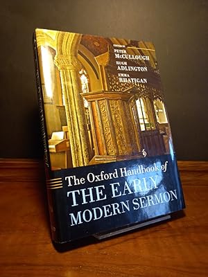 Image du vendeur pour Oxford Handbook of the Early Modern Sermon. Edited by Peter McCullough, Hugh Adlington and Emma Rhatigan. mis en vente par Antiquariat Kretzer