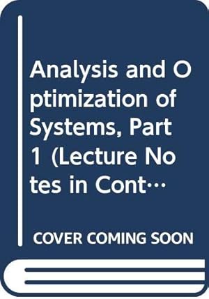 Imagen del vendedor de Analysis and Optimization of Systems, Part 1 (Lecture Notes in Control & Information Sciences) a la venta por WeBuyBooks