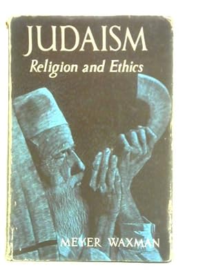 Imagen del vendedor de Judaism: Religion and Ethics a la venta por World of Rare Books