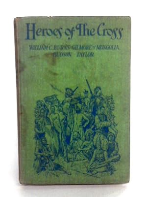 Seller image for Heroes Of The Cross for sale by World of Rare Books