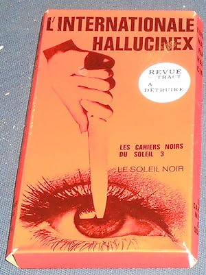 Seller image for L'Internationale Hallucinex for sale by Librairie Sedon