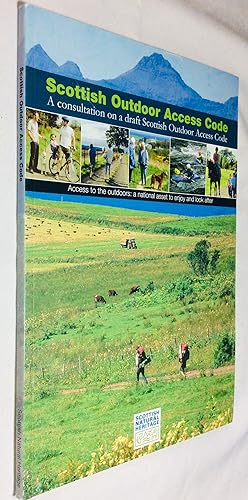 Seller image for Scottish Outdoor Access Code: A Consultation on a Draft Scottish Outdoor Access Code for sale by Hadwebutknown