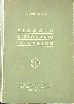 Bild des Verkufers fr Piccolo dizionario liturgico zum Verkauf von Librodifaccia