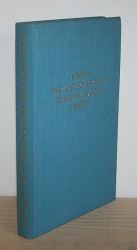 Imagen del vendedor de Abriss der katholischen Gesellschaftslehre. Mit Widmung signiert. a la venta por Antiquariat Gallenberger