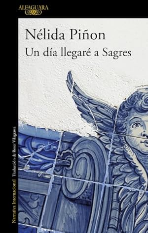 Seller image for Un da llegar a Sagres/ One Day I Will Get to Sagres -Language: spanish for sale by GreatBookPrices