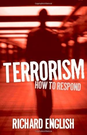 Bild des Verkufers fr Terrorism: How to Respond zum Verkauf von WeBuyBooks