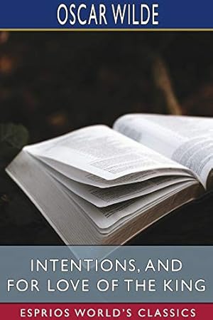 Seller image for Intentions, and For Love of the King (Esprios Classics) for sale by Redux Books