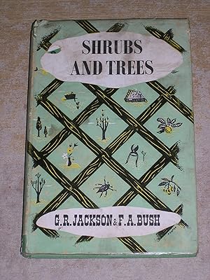 Shrubs and Trees For Everyman's Garden