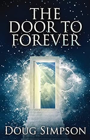 Seller image for The Door To Forever for sale by Redux Books