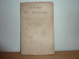 Bild des Verkufers fr La France au Soudan. zum Verkauf von Librairie Le Jardin des Muses