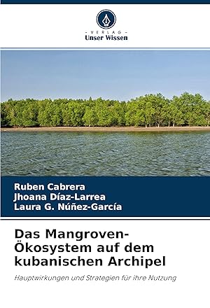 Imagen del vendedor de Das Mangroven-kosystem auf dem kubanischen Archipel a la venta por moluna