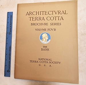 Architectural Terra Cotta: Brochure Series. Volume Four, The Bank
